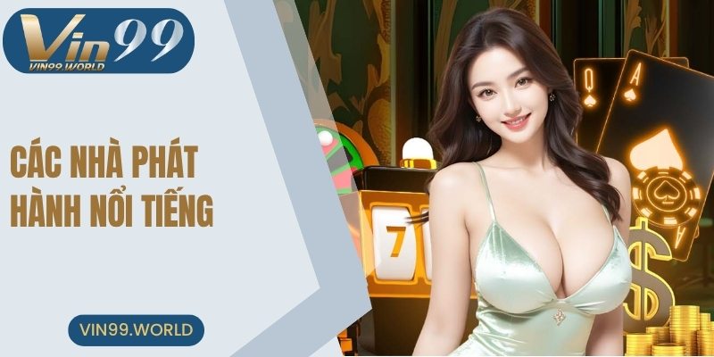 Những nhà phát triển game hàng đầu uy tín nhất