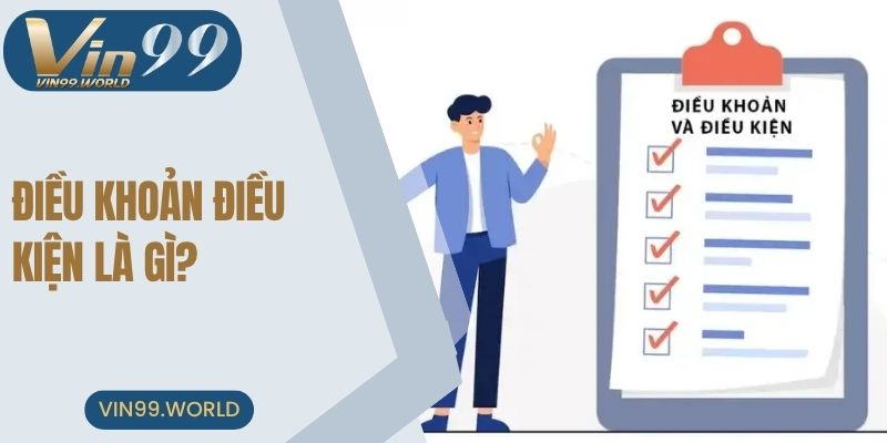 Điều khoản điều kiện là gì?