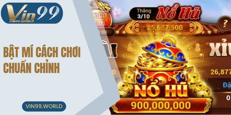 Bật mí cách chơi nổ hũ kho báu ma thuật chuẩn chỉnh