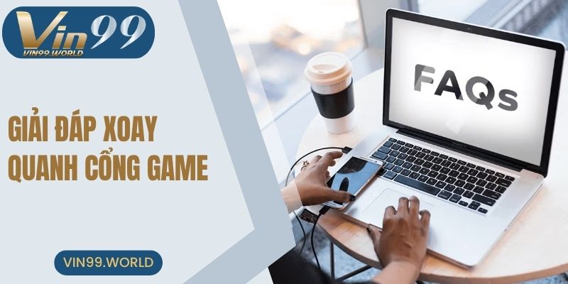 Giải đáp xoay quanh cổng game