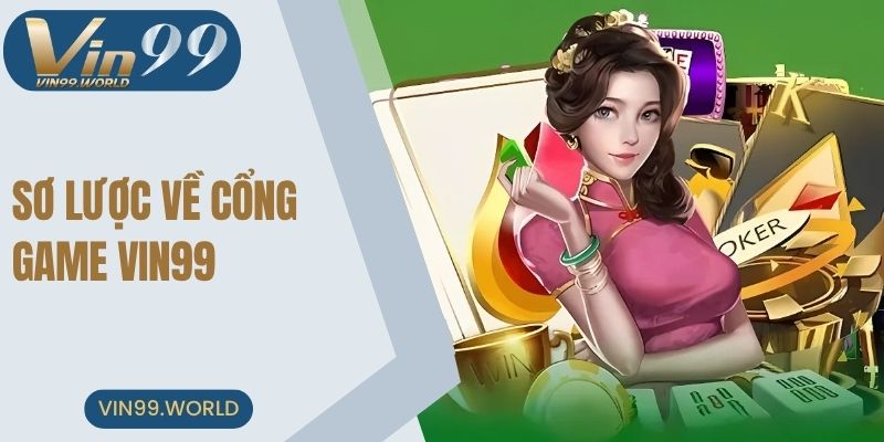 Sơ lược về cổng game VIN99