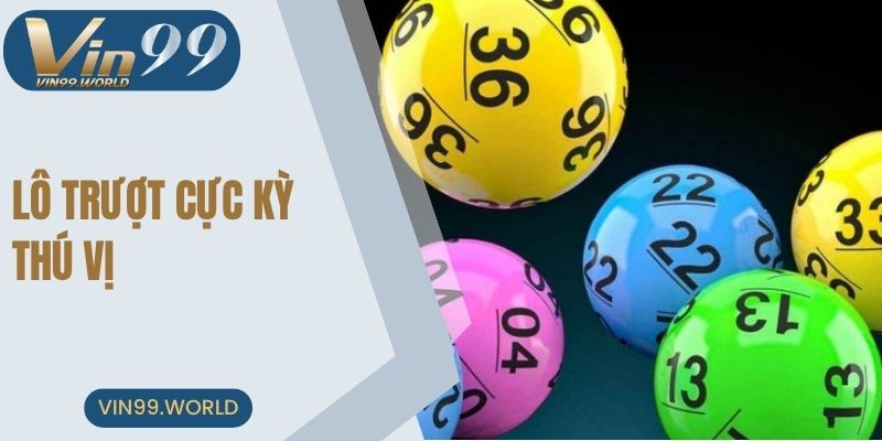 Lô trượt cực kỳ thú vị